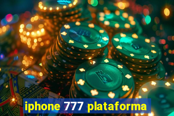 iphone 777 plataforma